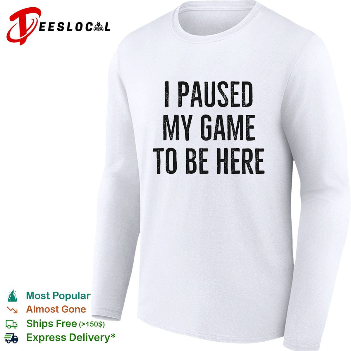 I paused my game to be here bold distressed typography gamer humor shirt Unisex