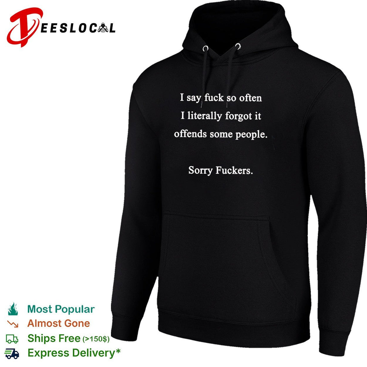 I say fuck so often shirt Unisex