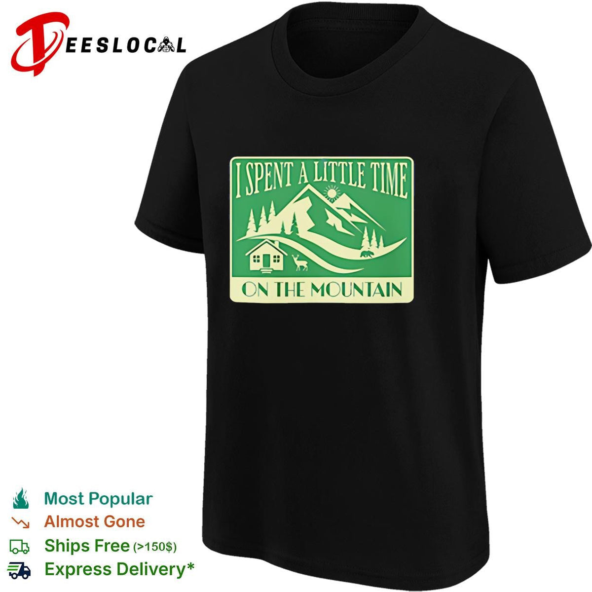 I spent a little time on the mountain cabin deer vintage scene shirt Unisex