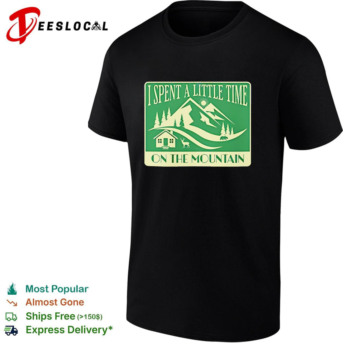 I spent a little time on the mountain cabin deer vintage scene shirt Unisex