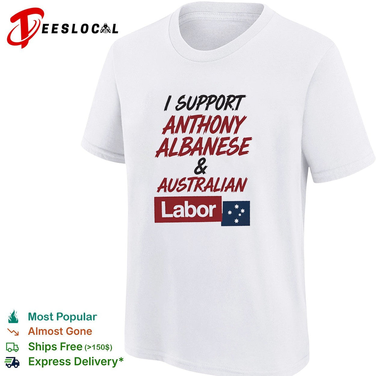 I support Anthony Albanese and Australian Labor political shirt Unisex