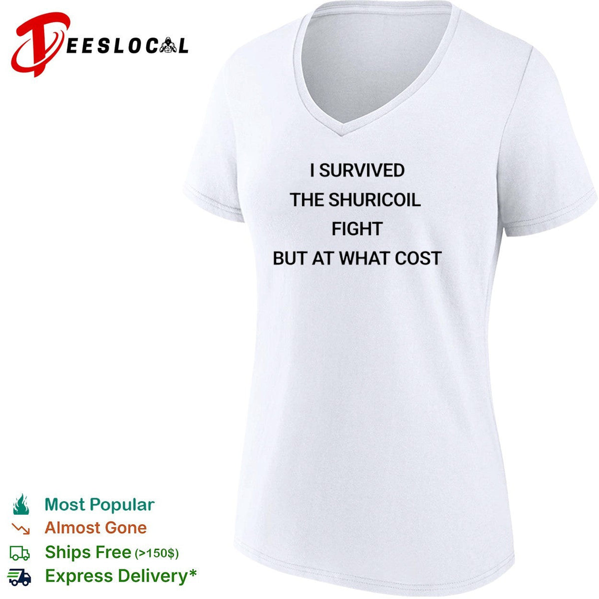 I survived the shuricoil fight but at what cost shirt Unisex