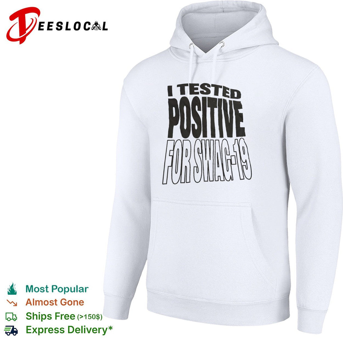 I tested positive for swag 19 shirt Unisex