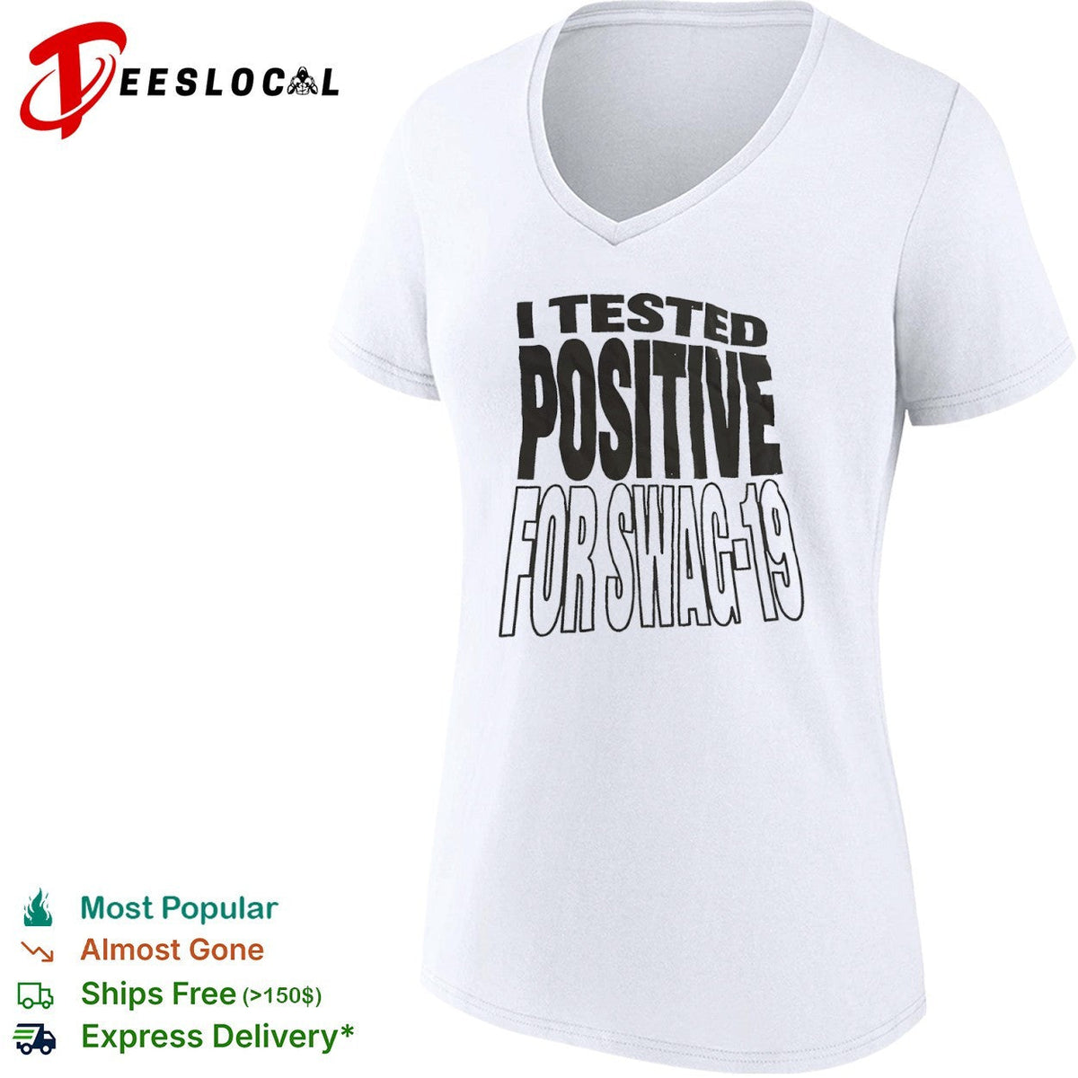 I tested positive for swag 19 shirt Unisex
