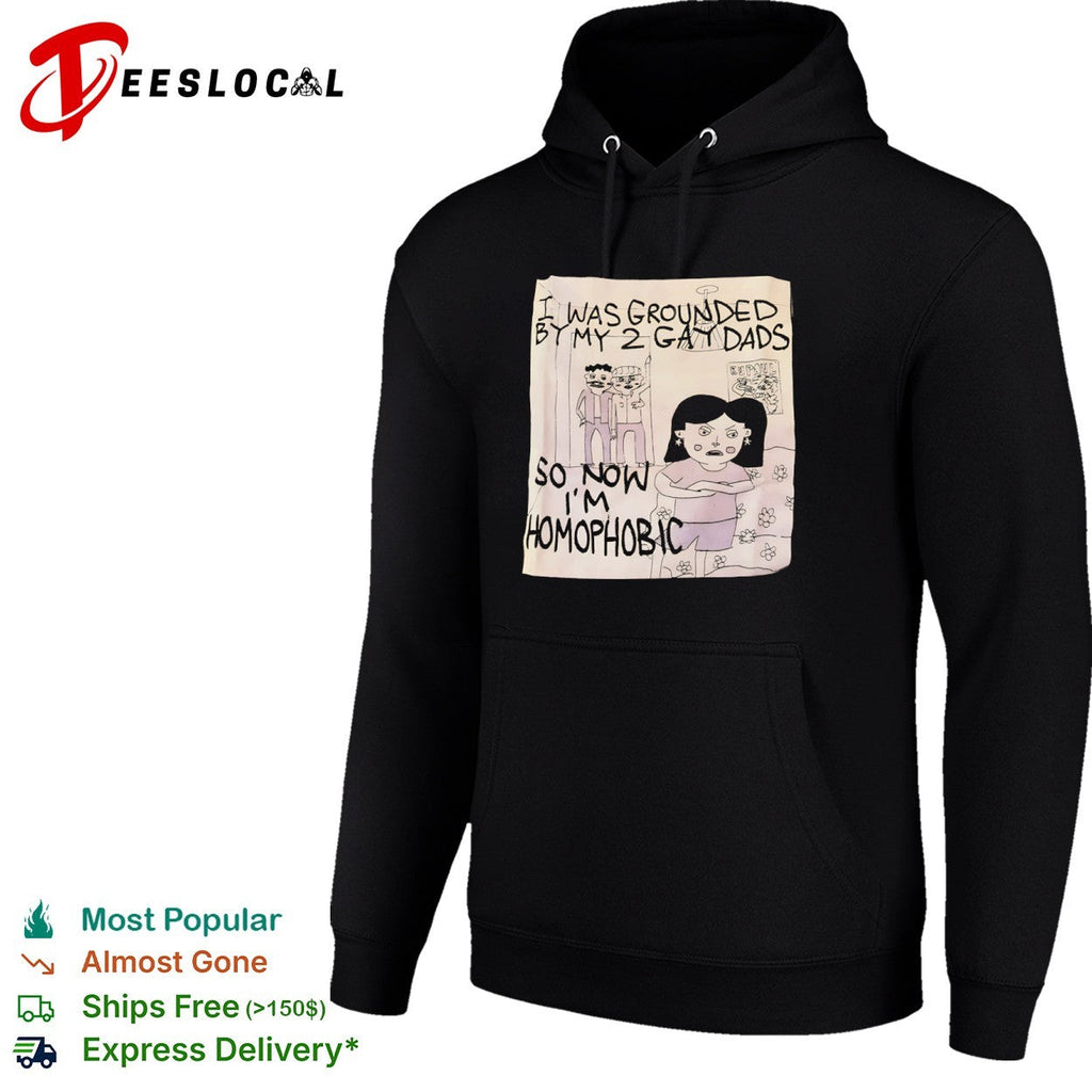 I was grounded by my 2 gay dads so now i am homophobic RuPaul themed sketch shirt Unisex