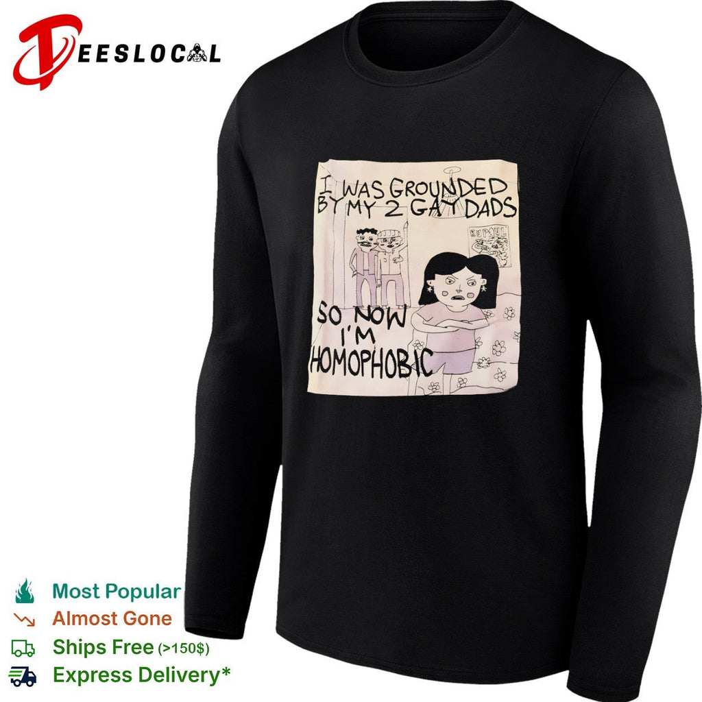 I was grounded by my 2 gay dads so now i am homophobic RuPaul themed sketch shirt Unisex