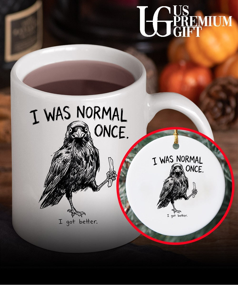 I was normal once I got better shirt Unisex