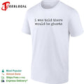 I was told there would be ghosts funny quote typewriter font sarcastic shirt Unisex