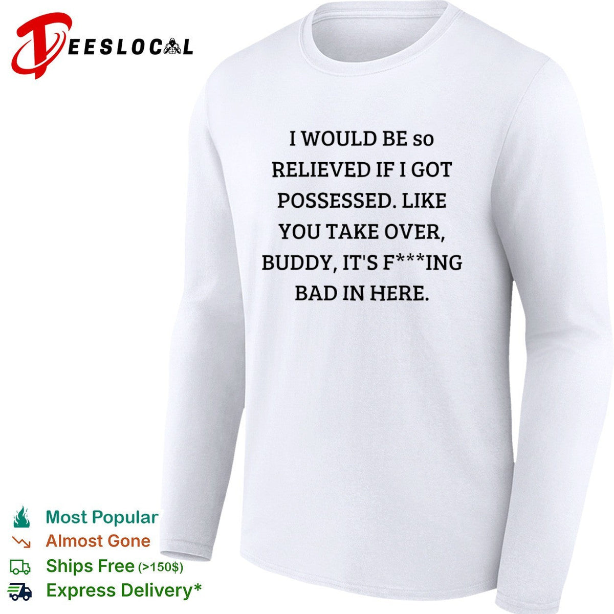 I would be so relieved if I got possessed like you take over buddy its bad in shirt Unisex