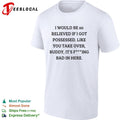 I would be so relieved if I got possessed like you take over buddy its bad in shirt Unisex