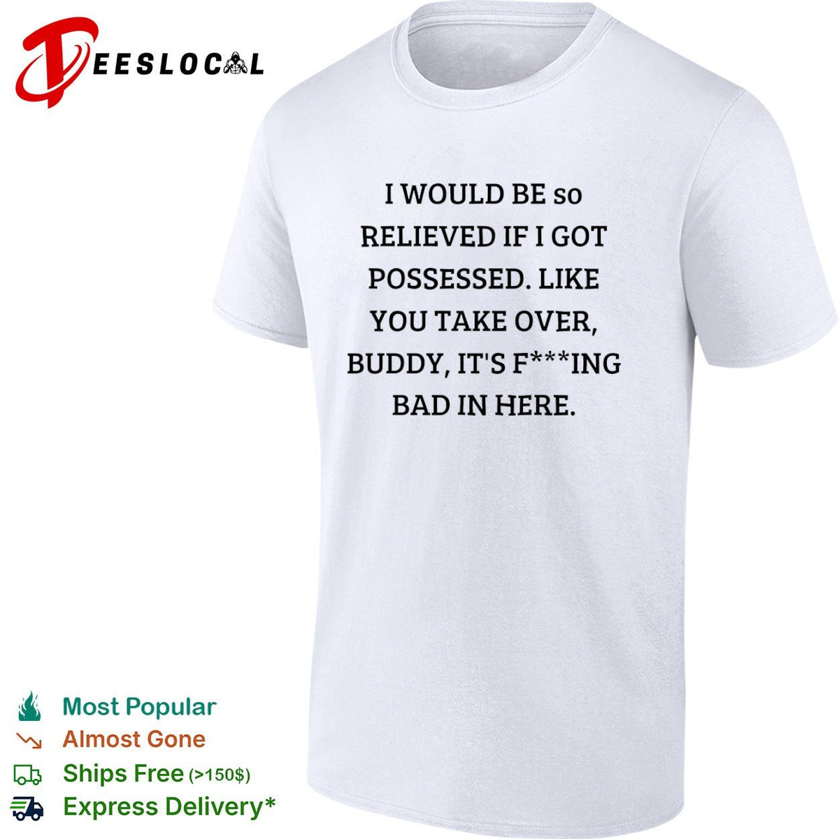 I would be so relieved if I got possessed like you take over buddy its bad in shirt Unisex