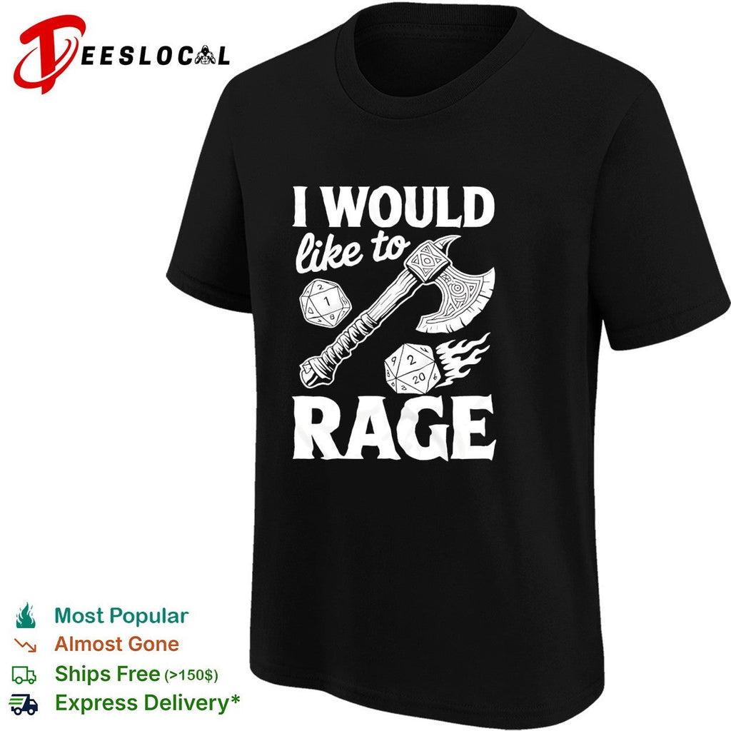 I would like to rage Dungeons Dragons funny gamer shirt Unisex