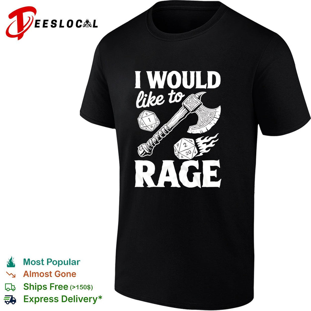 I would like to rage Dungeons Dragons funny gamer shirt Unisex