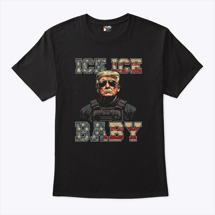 Ice Ice Baby Donald Trump T Shirt Unisex