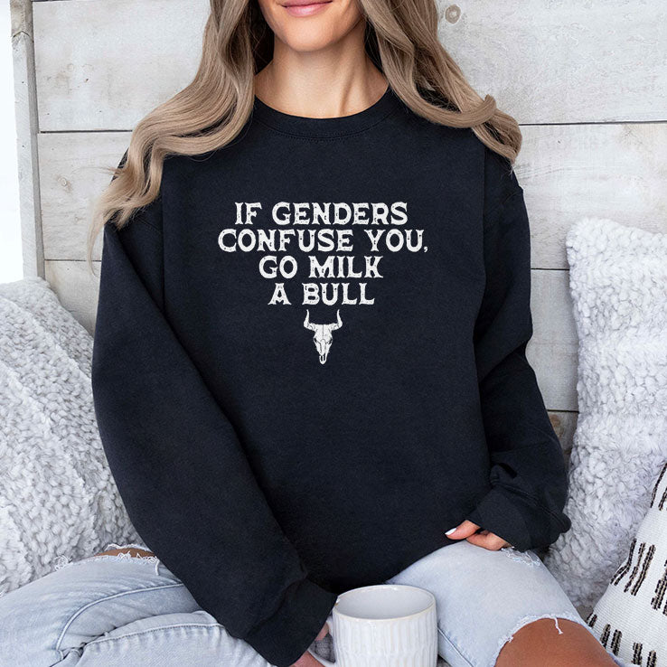 If Genders Confuse You Go Milk A Bull T Shirt