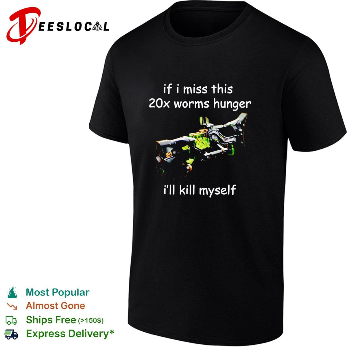 If I miss this 20x worms hunger I’ll kill myself shirt Unisex