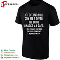 If I offend you cry me a river snacks and a raft shirt Unisex