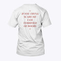 If You Tryna Scare Me I Am Terrified Of Boobs T Shirt Unisex