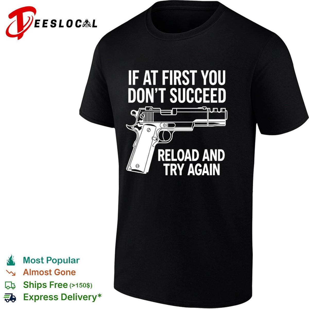 If at first you don’t succeed reload and try again shirt Unisex