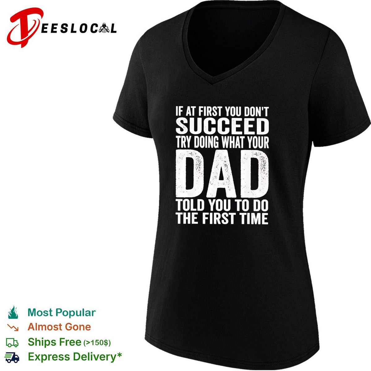 If at first you don’t succeed try doing what your dad told you bold lettering shirt Unisex