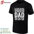 If at first you don’t succeed try doing what your dad told you bold lettering shirt Unisex