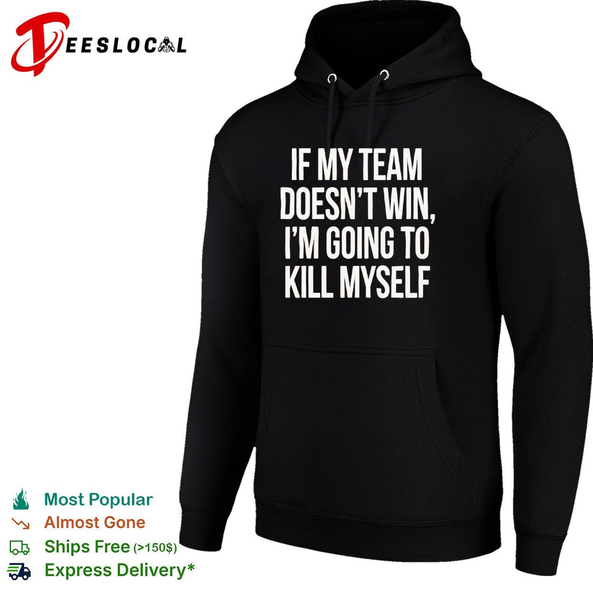 If my team doesnt win I’m going to kill myself parody sports fan comedy shirt Unisex