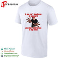 If you can’t handle me at my worst you don’t deserve me hip hop humor shirt Unisex