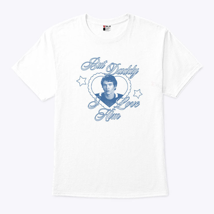 Ilya Rozanov But Daddy I Love Him T Shirt Unisex