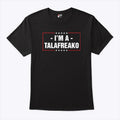 I’m A Talafreako James Talarico Shirt Unisex