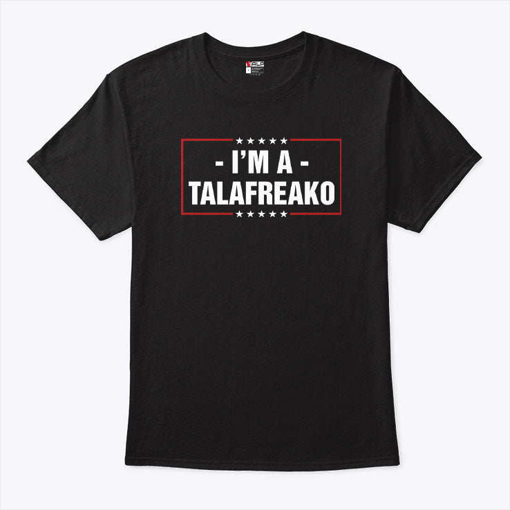 I’m A Talafreako James Talarico Shirt Unisex