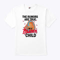 The Rumors Are True I’m A Tylenol Child T Shirt Unisex