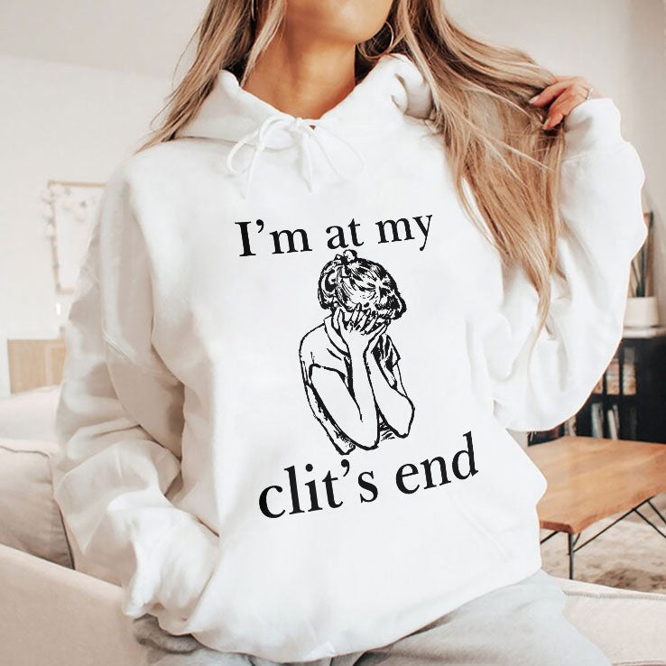 I’m At My Clit’s End T Shirt Unisex