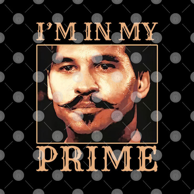 I’m In My Prime Doc Holliday Western Movie Shirt Unisex