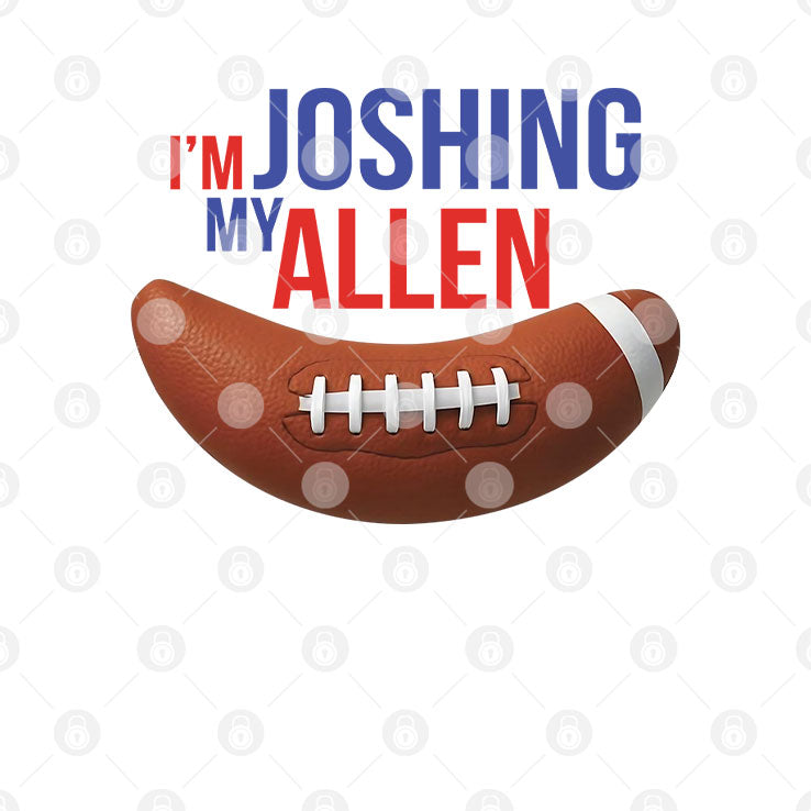 I’m Joshing My Allen T Shirt Unisex