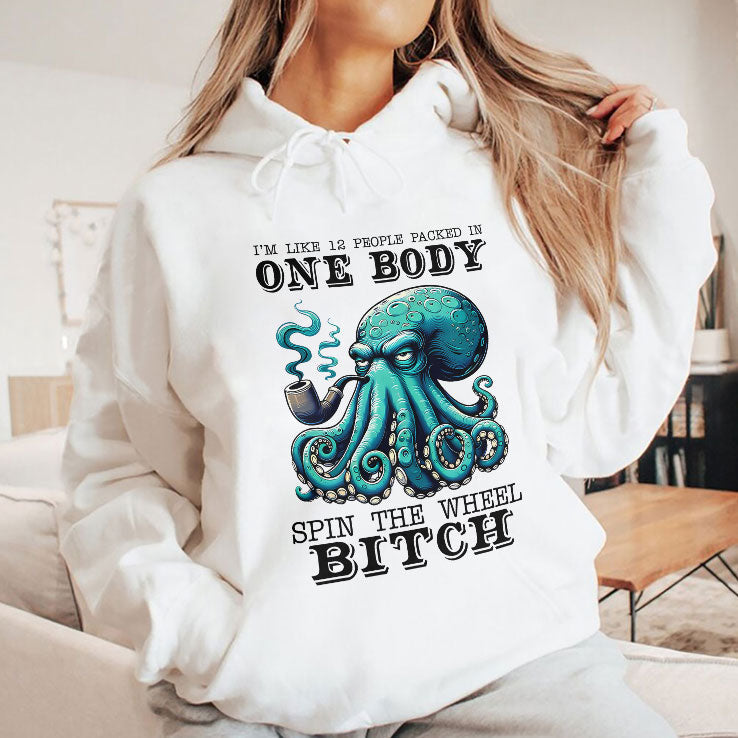 I’m Like 12 People Packed In One Body Spin The Wheel Bitch T Shirt Unisex