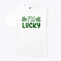 I’m Lucky Shamrock Couple Shirt Unisex