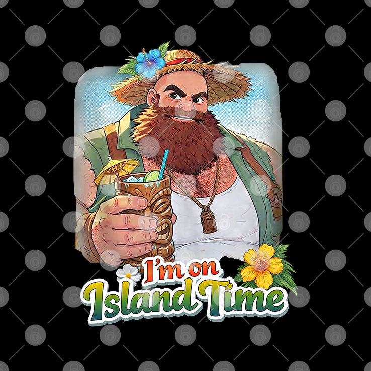 I’m On Island Time T Shirt Unisex