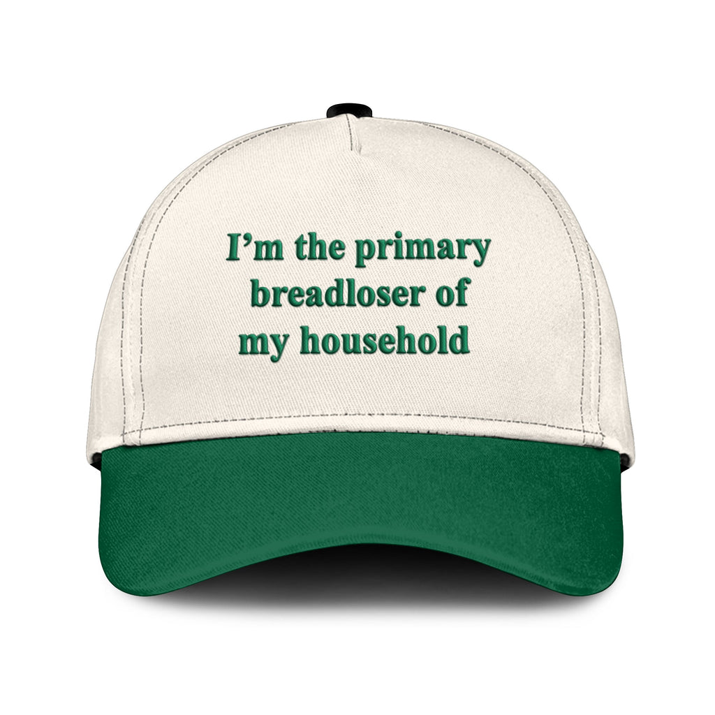 I’m The Primary Breadloser Of My Household Hat Unisex