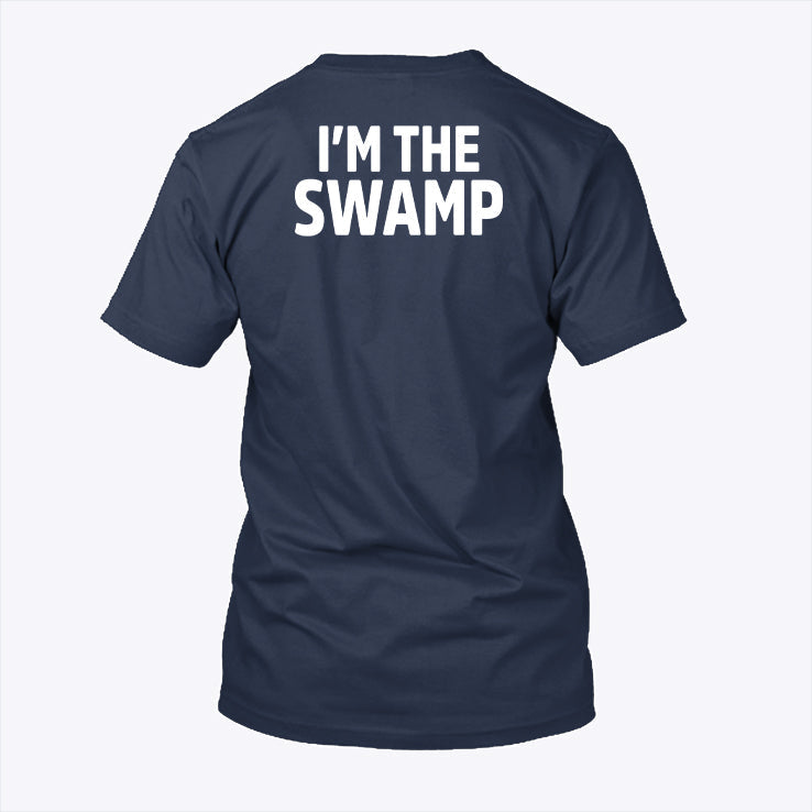I’m The Swamp Matching Shirt Unisex