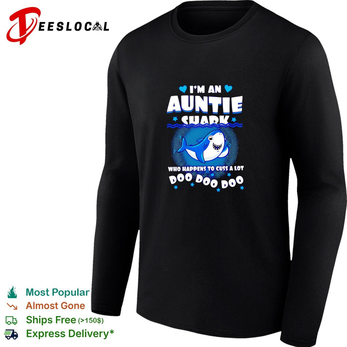 I’m an Auntie shark who happens to cuss a lot Doo Doo Doo shirt Unisex