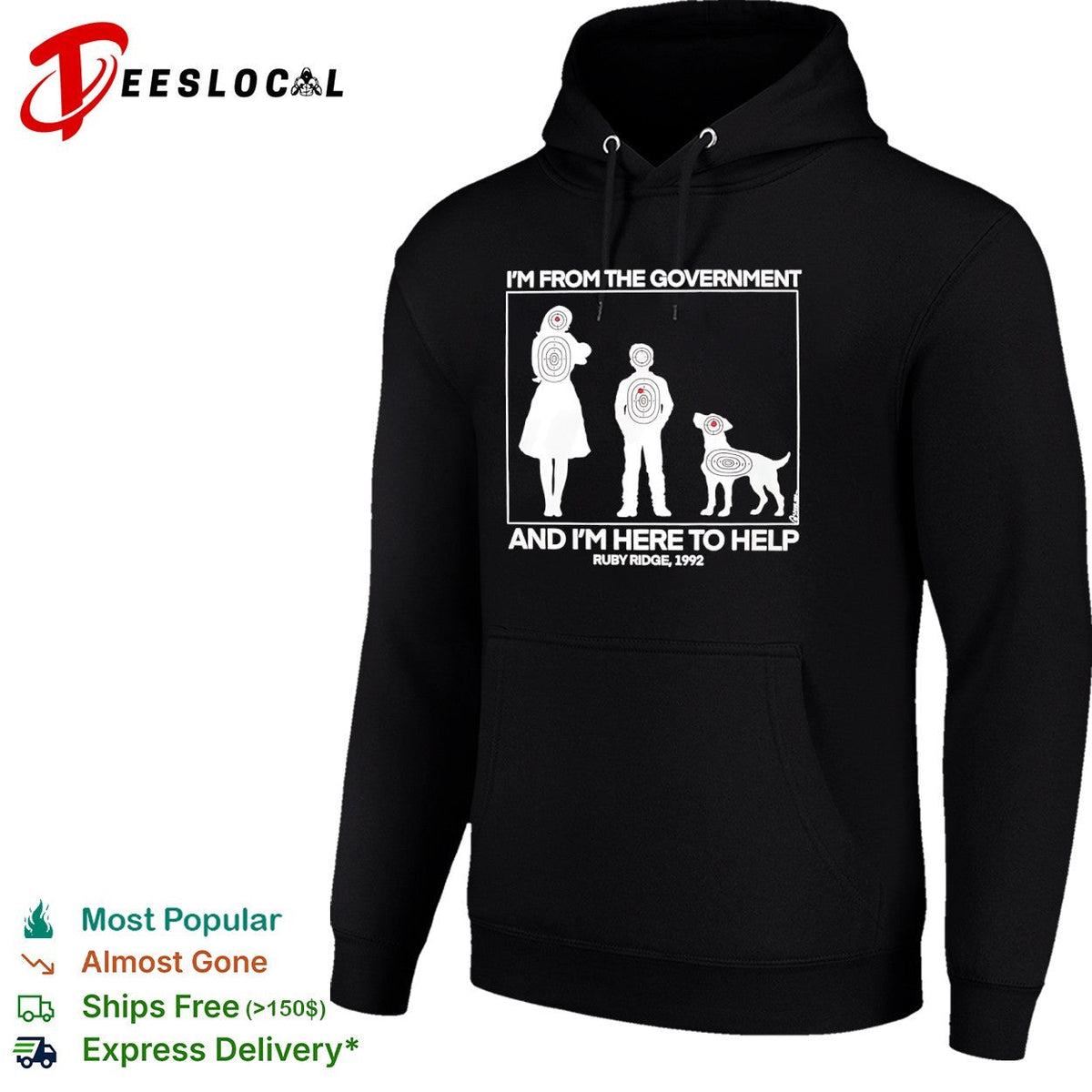 I’m from the government and I m here to help Ruby Ridge 1992 shirt Unisex