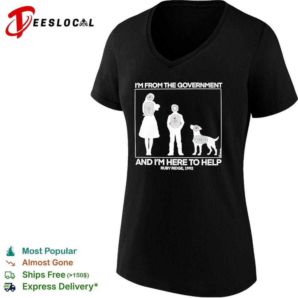 I’m from the government and I m here to help Ruby Ridge 1992 shirt Unisex