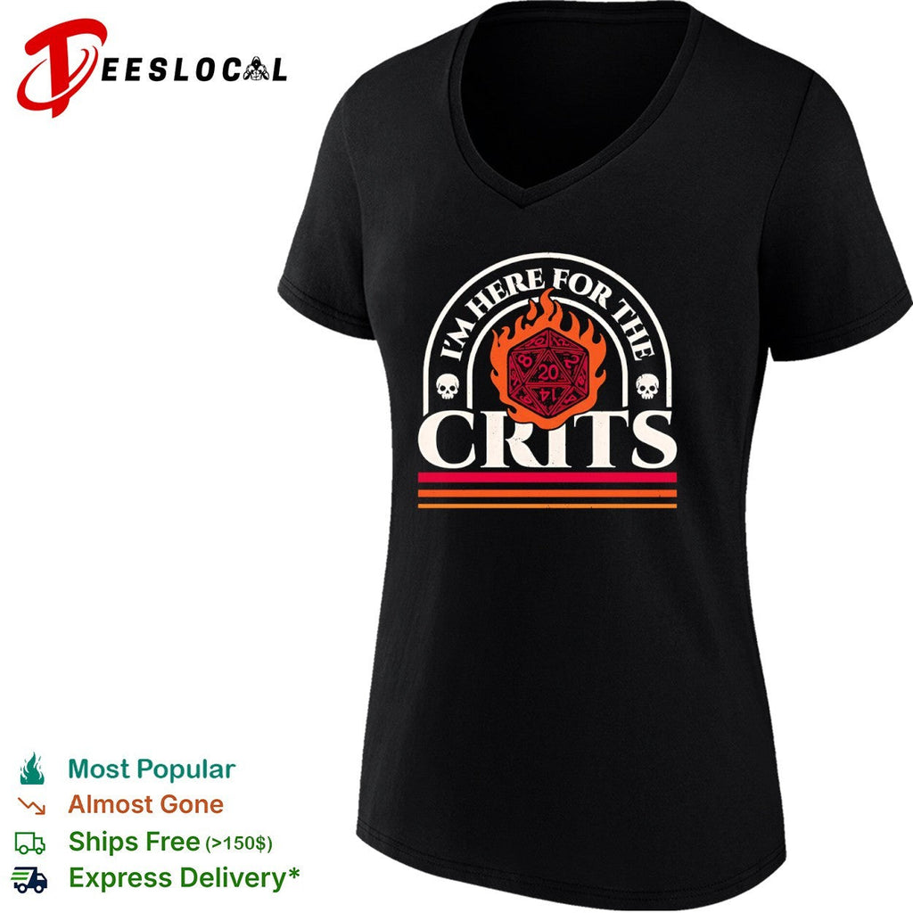 I’m here for the crits Dungeons and Dragons shirt Unisex