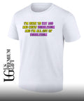 I’m here to eat ass and chew bubblegum shirt Unisex