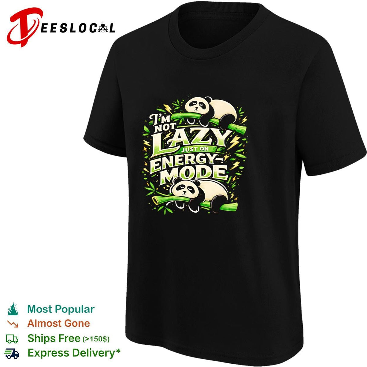 I’m not lazy just on energy mode panda bamboo funny graphic shirt Unisex