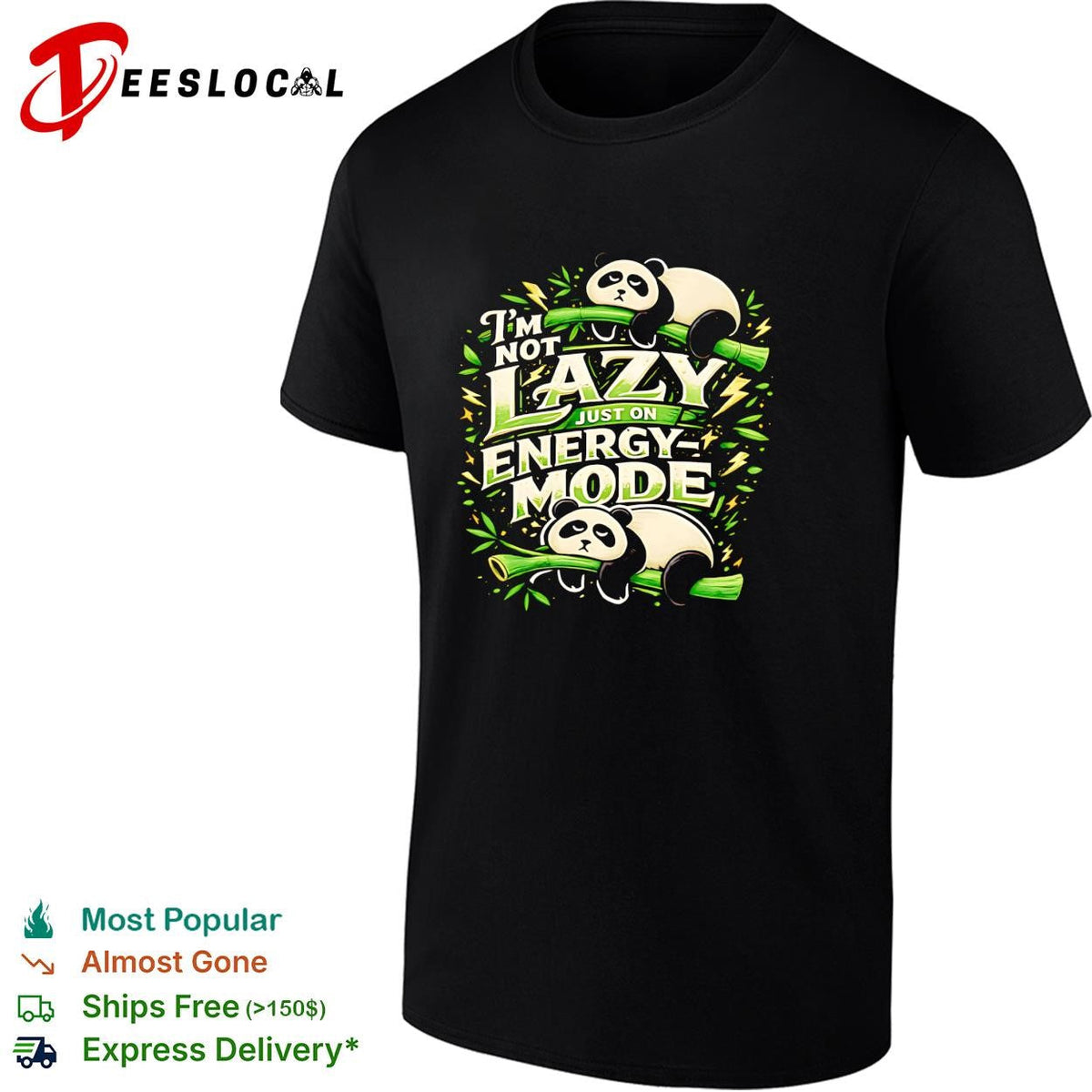 I’m not lazy just on energy mode panda bamboo funny graphic shirt Unisex