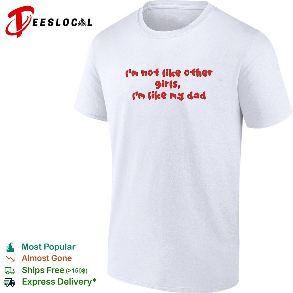 I’m not like other girls boys I’m like my dad shirt Unisex