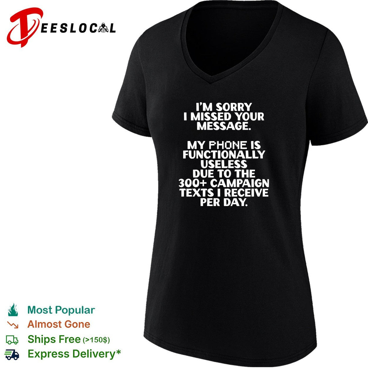 I’m sorry I missed your message my phone is functinally useless shirt Unisex