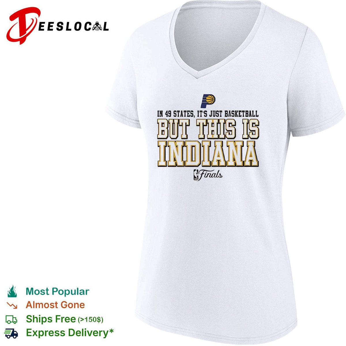 In 49 states it is just basketball but this is Indiana Pacers NBA Finals shirt Unisex