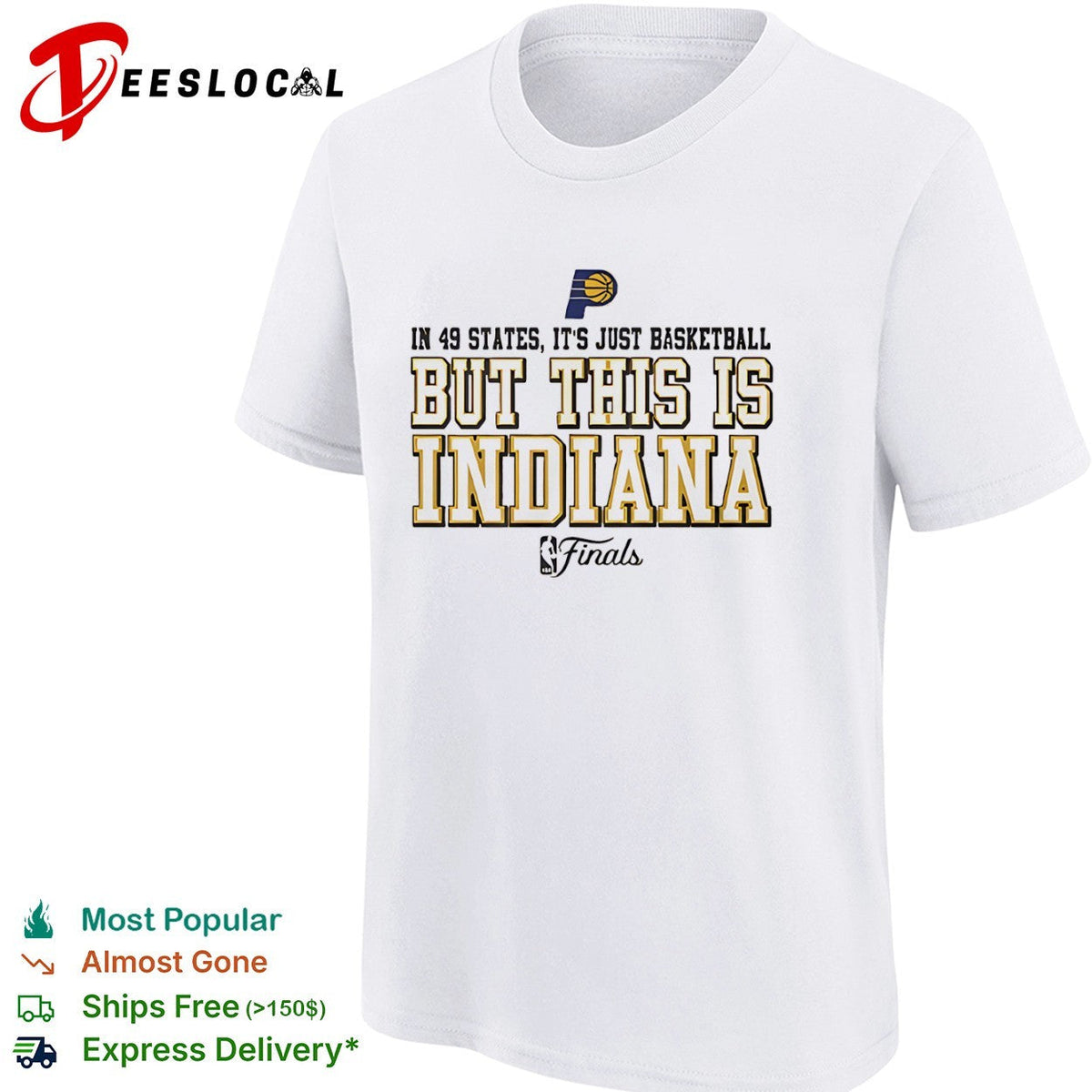 In 49 states it is just basketball but this is Indiana Pacers NBA Finals shirt Unisex